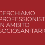 Raggio di Sole ETS cerca professionisti/e in ambito sociosanitario